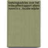 Toetsingsadvies over het milieueffectrapport Attero Noord B.V., locatie Wijster by Commissie voor de m.e.r.