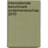 Internationale benchmark ondernemerschap 2010 door N.G.L. Timmermans