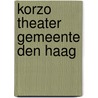 Korzo Theater Gemeente Den Haag door J. van Dijk