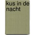 Kus in de nacht