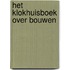 Het Klokhuisboek over bouwen