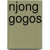Njong Gogos door S. Maturbongs