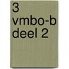 3 Vmbo-B deel 2 door L.A. Reichard