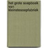 Het grote soepboek van kleinstesoepfabriek