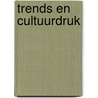 Trends en Cultuurdruk door M. de Bock