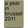 A Year in Brussel 2011 door Vincent Merckx