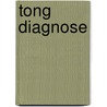 Tong Diagnose by J. van Baarle