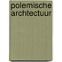 Polemische archtectuur