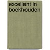Excellent in boekhouden door J.G.M. Coenen