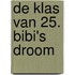 De klas van 25. Bibi's droom