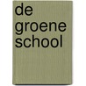 De Groene School by A. Branderhorst