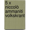 5 x Niccolò Ammaniti VOLKSKRANT by Niccolò Ammaniti