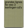 Grandes Lignes 4e vwo 3 leerlingen-cd's door Onbekend