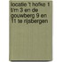 Locatie 't Hofke 1 t/m 3 en De Gouwberg 9 en 11 te Rijsbergen