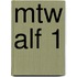 MTW ALF 1