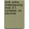 ECDL, online ondersteuning mod. 0-7, compleet, via Eduroute by A.H. Wesdorp