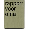 Rapport voor oma door Heidewietska