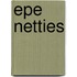 Epe netties