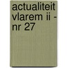 Actualiteit Vlarem II - nr 27 door Onbekend