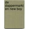 De Dappermarkt en New Boy by B. Rensink
