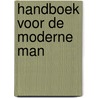 Handboek voor de moderne man door Wim de Jong