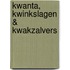 Kwanta, kwinkslagen & kwakzalvers