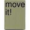 Move it! door Eugine van Stratum