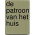 De patroon van het huis