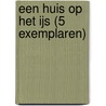 Een huis op het ijs (5 exemplaren) door Rian Visser