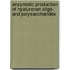 Enzymatic production of hyaluronan oligo- and polysaccharides
