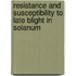 Resistance and susceptibility to late blight in Solanum