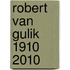 Robert van Gulik 1910 2010