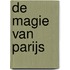 De Magie van Parijs