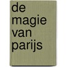 De Magie van Parijs by Rene Stoeltie