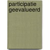 Participatie geevalueerd door Sven de Maeyer