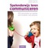 Spelenderwijs leren communiceren