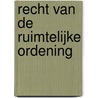 Recht van de ruimtelijke ordening door Bernard Hubeau