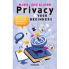 Privacy voor beginners door M.J. Klaver