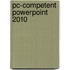 PC-Competent PowerPoint 2010