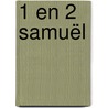 1 en 2 Samuël by L.P. Dorenbos