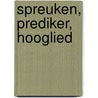 Spreuken, Prediker, Hooglied by L.P. Dorenbos