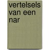 Vertelsels van een nar by Jules Van Bochelt