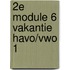 2e Module 6 Vakantie havo/vwo 1