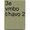 3e vmbo t/havo 2 by Unknown