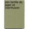 Een familie De Jager uit Voorthuizen door A.W. Stramrood