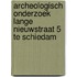 Archeologisch onderzoek Lange Nieuwstraat 5 te Schiedam