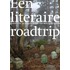 Een literaire roadtrip