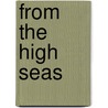 From the high seas by P.P. Klapwijk