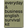 Everyday & Business English Survival Kit door Onbekend