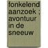 Fonkelend aanzoek ; Avontuur in de sneeuw